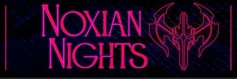 noxian nights|Noxian Nights